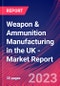 Weapon & Ammunition Manufacturing in the UK - Industry Market Research Report - Product Image