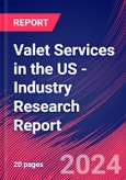 Valet Services in the US - Industry Research Report- Product Image