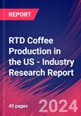 RTD Coffee Production in the US - Industry Research Report- Product Image