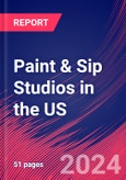Paint & Sip Studios in the US - Industry Market Research Report- Product Image
