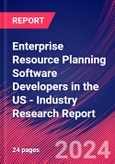 Enterprise Resource Planning Software Developers in the US - Industry Research Report- Product Image