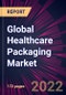 Global Healthcare Packaging Market 2021-2025 - Product Image