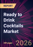 Ready to Drink Cocktails Market 2026-2030- Product Image
