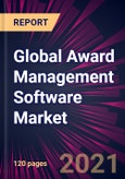 Global Award Management Software Market 2021-2025- Product Image