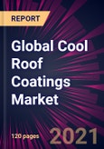 Global Cool Roof Coatings Market 2021-2025- Product Image