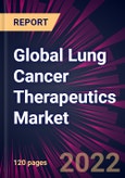 Global Lung Cancer Therapeutics Market 2023-2027- Product Image