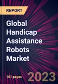 Global Handicap Assistance Robots Market 2021-2025- Product Image
