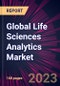 Global Life Sciences Analytics Market 2021-2025 - Product Image