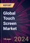 Global Touch Screen Market 2024-2028 - Product Thumbnail Image