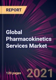 Global Pharmacokinetics Services Market 2021-2025- Product Image