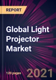 Global Light Projector Market 2021-2025- Product Image