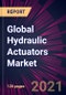 Global Hydraulic Actuators Market 2021-2025 - Product Image