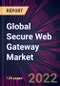 Global Secure Web Gateway Market 2021-2025 - Product Image