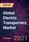 Global Electric Transporters Market 2021-2025 - Product Thumbnail Image
