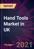 Hand Tools Market in UK 2021-2025- Product Image
