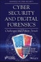 Cyber Security and Digital Forensics. Challenges and Future Trends. Edition No. 1. Advances in Cyber Security - Product Image