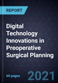 Digital Technology Innovations in Preoperative Surgical Planning- Product Image