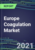 2021-2026 Europe Coagulation Market Database for France, Germany, Italy, Spain, UK - Supplier Shares, Volume and Sales Segment Forecasts for 40 Hemostasis Tests- Product Image