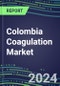 2024 Colombia Coagulation Market Database - Supplier Shares and Strategies, 2023-2028 Volume and Sales Segment Forecasts for 40 Hemostasis Tests - Product Thumbnail Image