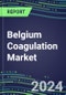 2024 Belgium Coagulation Market Database - Supplier Shares and Strategies, 2023-2028 Volume and Sales Segment Forecasts for 40 Hemostasis Tests - Product Thumbnail Image