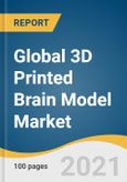 Global 3D Printed Brain Model Market Size, Share & Trends Analysis Report by Materials (Plastic, Polymer), Technology (SLA, CJP, FDM), Region (North America, APAC), and Segment Forecasts, 2021-2028- Product Image