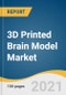 3D Printed Brain Model Market Size, Share & Trends Analysis Report by Materials (Plastic, Polymer), Technology (SLA, CJP, FDM), Region (North America, APAC), and Segment Forecasts, 2021-2028 - Product Thumbnail Image
