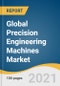 Global Precision Engineering Machines Market Size, Share & Trends Analysis Report by End-use (Automotive, Non-automotive), Region (North America, Europe, Asia Pacific, Latin America, Middle East & Africa), and Segment Forecasts, 2021-2028 - Product Thumbnail Image