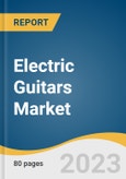Electric Guitars Market Size, Share & Trends Analysis Report By Product (Solid Body, Semi-hollow Body, Hollow Body, Accessories), By Distribution Channel (Offline, Online), By Region, And Segment Forecasts, 2023 - 2030- Product Image