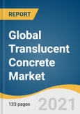 Global Translucent Concrete Market Size, Share & Trends Analysis Report by Raw Material (Concrete, Fibers), Application (Wall Cladding, Roofing, Flooring), End Use, Region, and Segment Forecasts, 2021-2028- Product Image