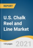 U.S. Chalk Reel and Line Market Size, Share & Trends Analysis Report by Line Structure (Braided, Twisted), Line Material (Cotton, Synthetic), Distribution Channel (E-commerce, Retail Shops), and Segment Forecasts, 2021-2028- Product Image