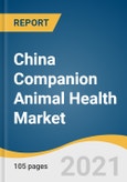 China Companion Animal Health Market Size, Share & Trends Analysis Report by Type (Medicine, Diagnostics), Animal Type (Dogs, Cats), Diagnosis Method, Product, Indication, and Segment Forecasts, 2021-2028- Product Image