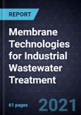 Advancements in Membrane Technologies for Industrial Wastewater Treatment- Product Image