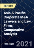 Asia & Pacific Corporate M&A Lawyers and Law Firms Comparative Analysis- Product Image