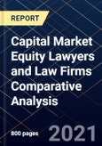 Capital Market Equity Lawyers and Law Firms Comparative Analysis- Product Image