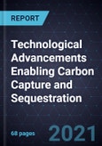 Technological Advancements Enabling Carbon Capture and Sequestration- Product Image