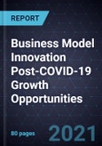 Business Model Innovation Post-COVID-19 Growth Opportunities- Product Image