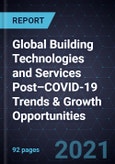 Global Building Technologies and Services Post–COVID-19 Trends & Growth Opportunities- Product Image