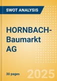 HORNBACH-Baumarkt AG (HBM) - Financial and Strategic SWOT Analysis Review- Product Image