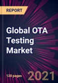 Global OTA Testing Market 2021-2025- Product Image