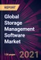 Global Storage Management Software Market 2021-2025 - Product Image