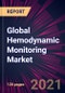 Global Hemodynamic Monitoring Market 2021-2025 - Product Image