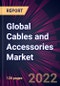 Global Cables and Accessories Market 2021-2025 - Product Image