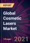 Global Cosmetic Lasers Market 2021-2025 - Product Image
