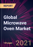 Global Microwave Oven Market 2021-2025- Product Image