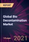 Global Bio Decontamination Market 2021-2025 - Product Image