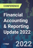 Financial Accounting & Reporting Update 2022 (November 15-16, 2022)- Product Image