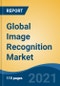 Global Image Recognition Market, By Component (Software, Hardware, Services), By Technology (Digital Image Processing, Code Recognition, Facial Recognition, Others), By Deployment, By Application, By End User, By Region, Competition, Forecast & Opportunities, 2026 - Product Thumbnail Image