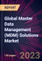 Global Master Data Management (MDM) Solutions Market 2022-2026 - Product Image