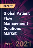 Global Patient Flow Management Solutions Market 2021-2025- Product Image