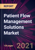 Patient Flow Management Solutions Market 2021-2025- Product Image